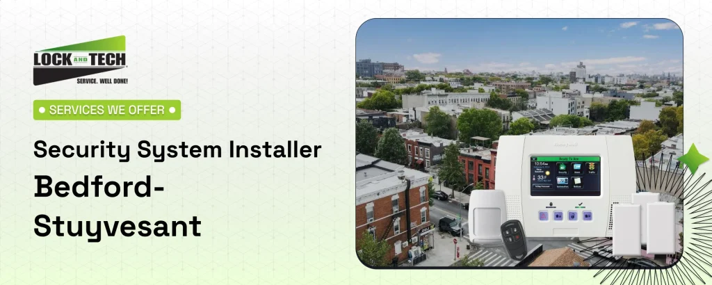 Security System Installer in Bedford-Stuyvesant