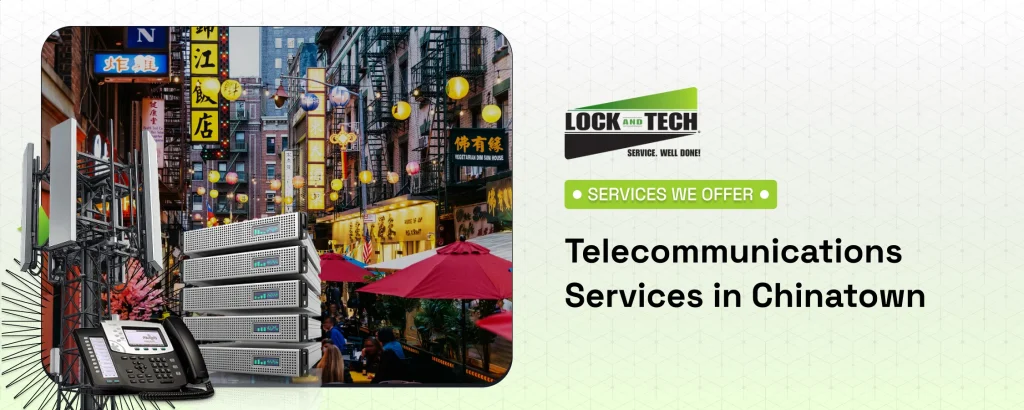 Telecommunications Services in Chinatown