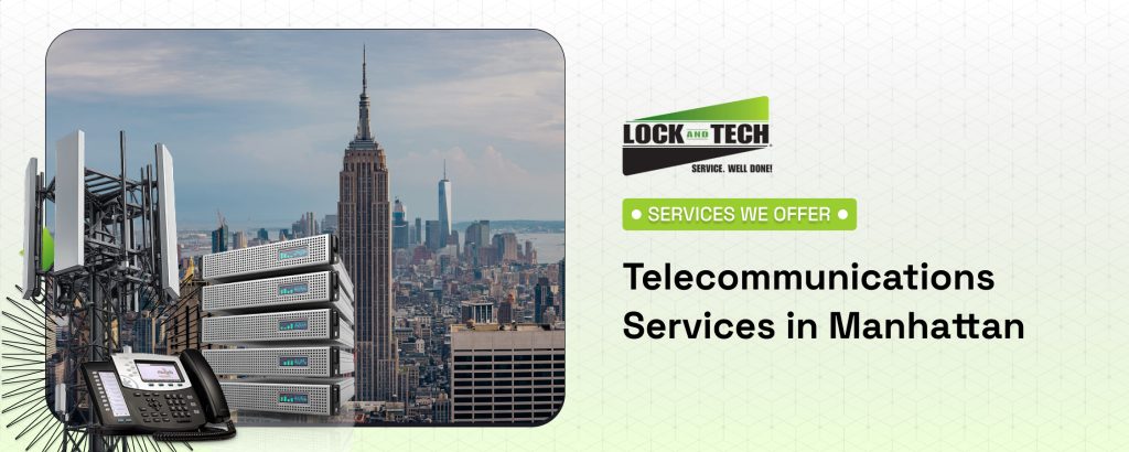 Telecommunications Services in Manhattan