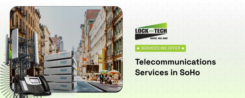 Telecommunications Services in SoHo